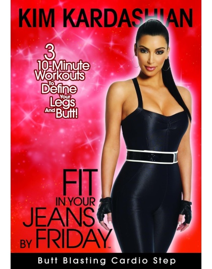 Kim Kardashian: Fit In Your Jeans by Friday: Butt Blasting Cardio Step