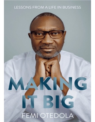 Making it Big: Lessons from a Life in Business